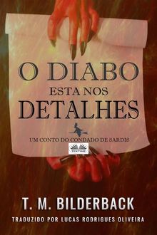 O Diabo Est Nos Detalhes - Um Conto Do Condado De Sardis