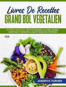 Livres De Recettes Grand Bol Vegetalien