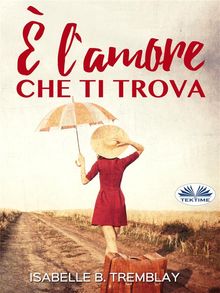  L'Amore Che Ti Trova