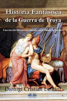 Historia Fantstica De La Guerra De Troya