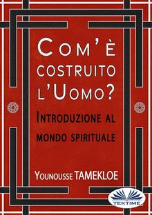 Com' Costruito L'Uomo?