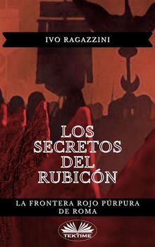 Los Secretos Del Rubicn