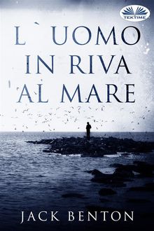 L'Uomo In Riva Al Mare