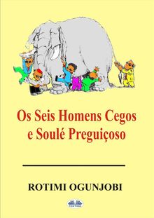 Os Seis Homens Cegos E Soul Preguioso