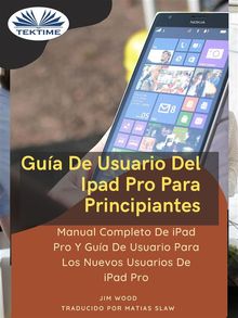 Gua De Usuario Del IPad Pro Para Principiantes