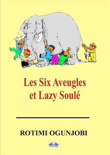 Les Six Aveugles Et Lazy Soul