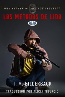 Los Mtodos De Lido - Una Novela De Justice Security