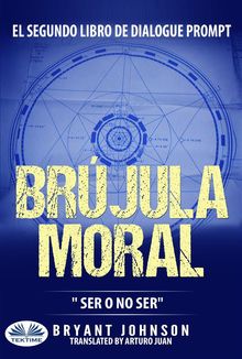 Brjula Moral: Ser O No Ser