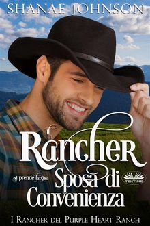 Il Rancher Si Prende La Sua Sposa Di Convenienza