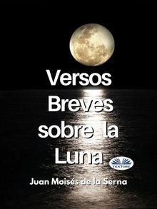 Versos Breves Sobre La Luna