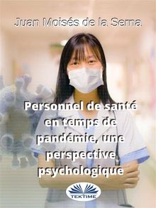 Personnel De Sant En Temps De Pandmie, Une Perspective Psychologique