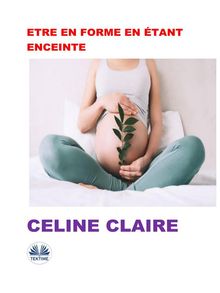 Etre En Forme En tant Enceinte