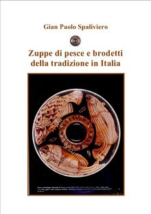  Zuppe di pesce e brodetti della tradizione in Italia