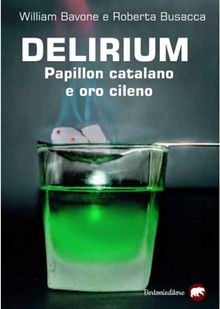 Delirium. Papillon catalano e oro cileno