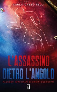 Lassassino dietro langolo