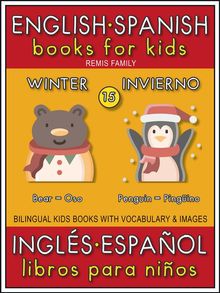 15 - Winter (Invierno) - English Spanish Books for Kids (Ingls Espaol Libros para Nios)