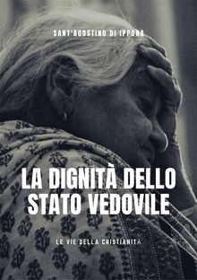 La dignit dello stato vedovile