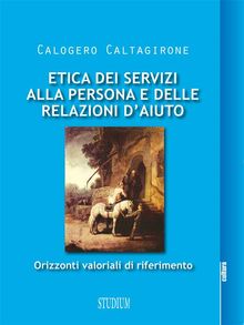 Etica dei servizi alla persona e delle relazioni d'aiuto