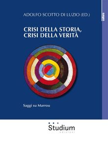 Crisi della storia, crisi della verit