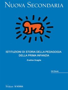 Istituzioni di storia della pedagogia della prima infanzia