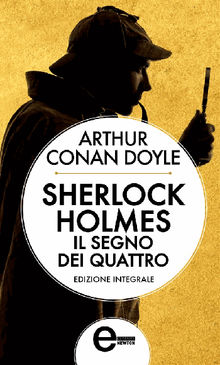 Sherlock Holmes. Il segno dei quattro