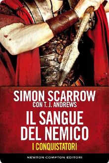 I conquistatori 2. Il sangue del nemico