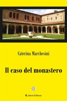 Il caso del monastero