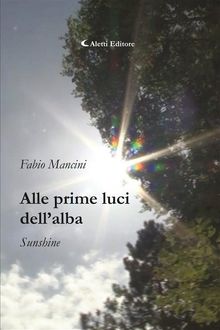 Alle prime luci dellalba - Sunshine