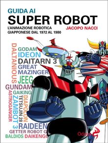 Guida ai Super Robot