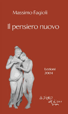 Il pensiero nuovo. Lezioni 2004