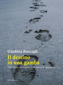 Il destino in una gamba