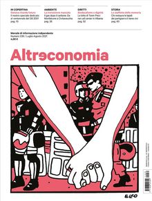 Altreconomia 239 - Luglio/Agosto 2021