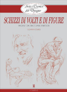 Arte e Tecnica del Disegno - 8 - Schizzi di volti e figure