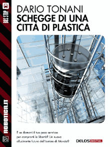 Schegge di una citt di plastica