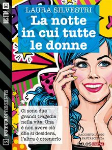 La notte in cui tutte le donne