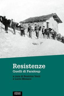 Resistenze. Quelli di Paraloup