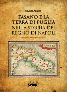 Fasano e la terra di puglia nella storia del regno di Napoli