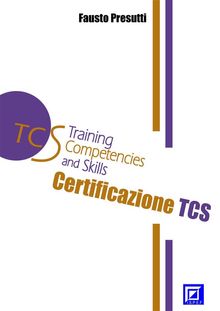 La Certificazione TCS (Training Competencies and Skills).  Training Model EMeS (Educational Methodological Strategies).