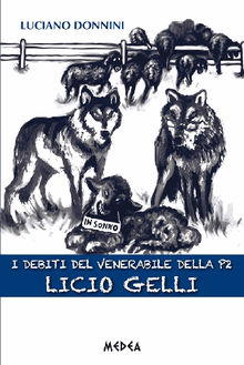 I DEBITI DEL VENERABILE DELLA P2 Licio Gelli