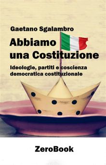 Abbiamo una Costituzione