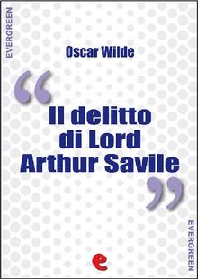 Il Delitto di Lord Arthur Savile (Lord Arthur Savile's Crime)