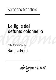 Le figlie del defunto colonnello