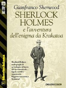 Sherlock Holmes e l'avventura dell'enigma da Krakatoa