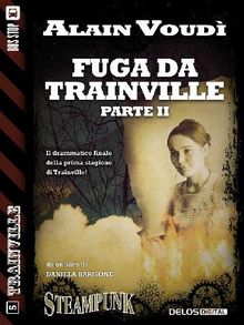 Fuga da Trainville parte II