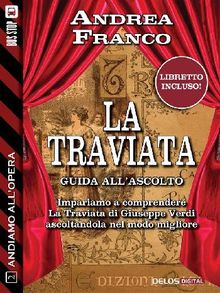 Andiamo all'Opera: La Traviata