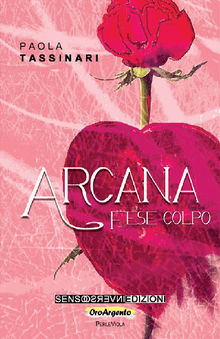 Arcana. Fese colpo