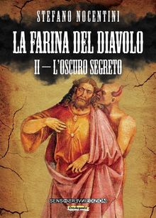 La farina del diavolo II - L'oscuro segreto