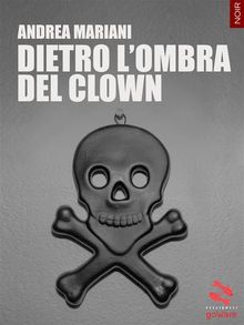 Dietro l’ombra del clown