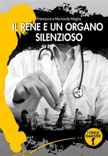 Il rene  un organo silenzioso