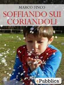 Soffiando sui Coriandoli